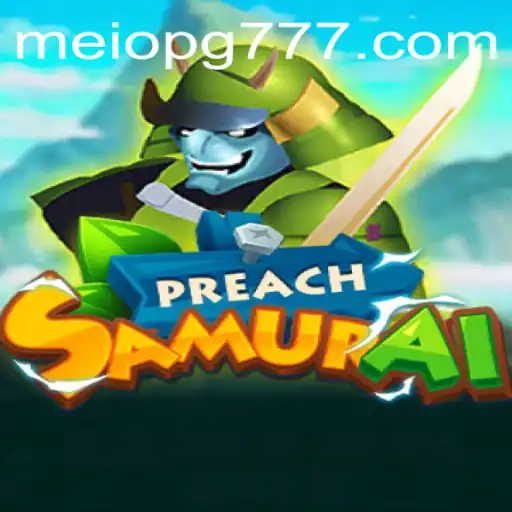 Descubra o Fascinante Mundo de PreachSamurai: Um Jogo de Estratégia e Sabedoria