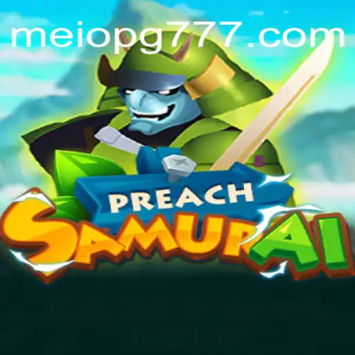 Descubra o Fascinante Mundo de PreachSamurai: Um Jogo de Estratégia e Sabedoria